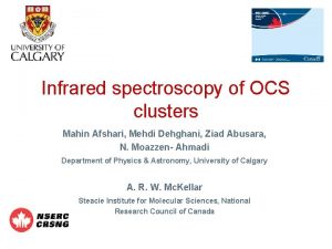 Infrared spectroscopy of OCS clusters Mahin Afshari Mehdi