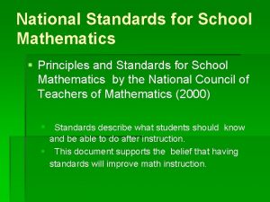 National Standards for School Mathematics Principles and Standards