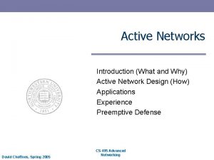 Active Networks Introduction What and Why Active Network