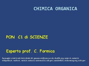 CHIMICA ORGANICA PON C 1 di SCIENZE Esperto