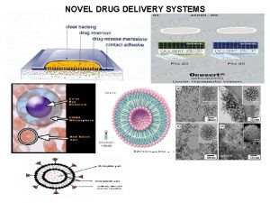 NOVEL DRUG DELIVERY SYSTEMS Introduction Transdermal drug delivery