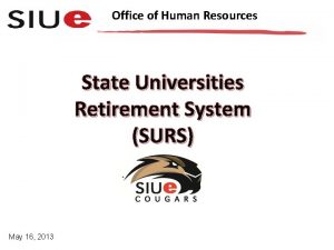 Office of Human Resources State Universities Retirement System