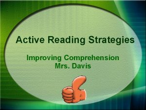 Active Reading Strategies Improving Comprehension Mrs Davis Active