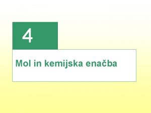 4 Mol in kemijska enaba e plin segrevamo