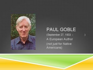 PAUL GOBLE September 27 1933 A European Author