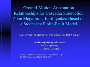 GroundMotion Attenuation Relationships for Cascadia Subduction Zone Megathrust