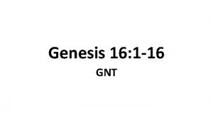 Genesis 16 1 16 GNT Hagar and Ishmael