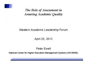 The Role of Assessment in Assuring Academic Quality