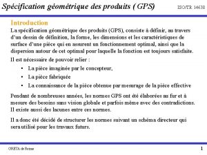 Spcification gomtrique des produits GPS ISOTR 14638 Introduction