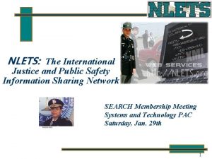 NLETS The International Justice and Public Safety Information