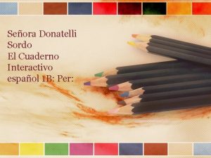 Seora Donatelli Sordo El Cuaderno Interactivo espaol 1