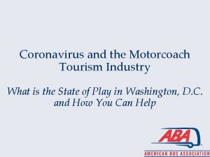 Coronavirus and the Motorcoach Tourism Industry What is