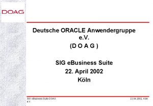 Deutsche ORACLE Anwendergruppe e V D O A