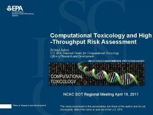 Computational Toxicology and High Throughput Risk Assessment Richard