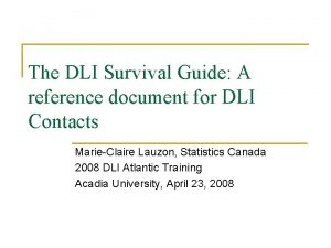 The DLI Survival Guide A reference document for