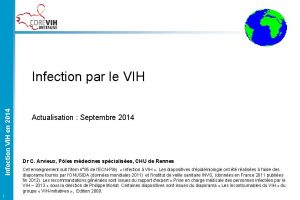 Infection VIH en 2014 Infection par le VIH