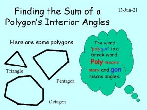 Finding the Sum of a Polygons Interior Angles