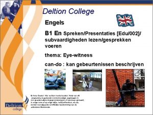 Deltion College Engels B 1 En SprekenPresentaties Edu002