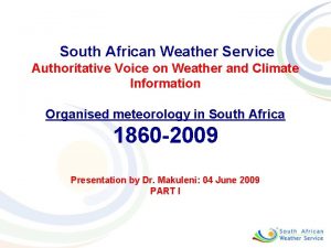 South African Weather Service Authoritative Voice on Weather