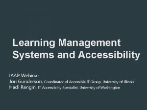 Learning Management Systems and Accessibility IAAP Webinar Jon
