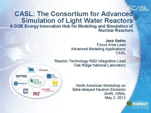 CASL The Consortium for Advanced Simulation of Light