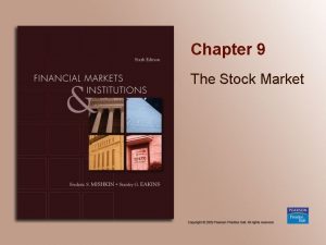 Chapter 9 The Stock Market Chapter Preview In