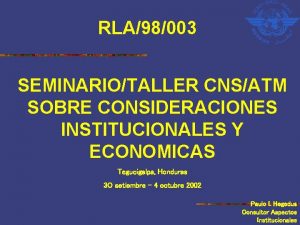 RLA98003 SEMINARIOTALLER CNSATM SOBRE CONSIDERACIONES INSTITUCIONALES Y ECONOMICAS