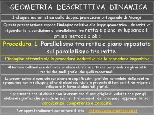 GEOMETRIA DESCRITTIVA DINAMICA Indagine insiemistica sulla doppia proiezione