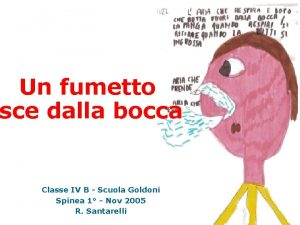 Un fumetto sce dalla bocca esce Classe IV