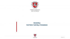 REGION PLTROS TARYB STEIGIMAS PUSLAPIS 1 PAGAL REGIONINS