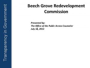 Transparency in Government Beech Grove Redevelopment Commission Presented