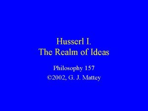 Husserl I The Realm of Ideas Philosophy 157