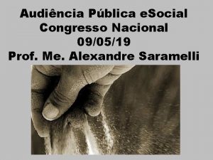 Audincia Pblica e Social Congresso Nacional 090519 Prof