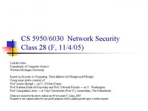 CS 59506030 Network Security Class 28 F 11405