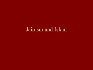 Jainism and Islam Jainism O Riley pp 93