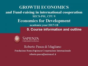 GROWTH ECONOMICS and Fundraising in international cooperation SECSP