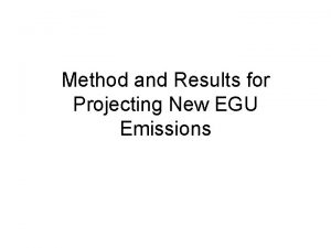 Method and Results for Projecting New EGU Emissions