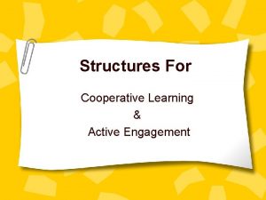 Structures For Cooperative Learning Active Engagement Jo Rae