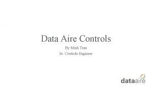 Data Aire Controls By Minh Tran Sr Controls