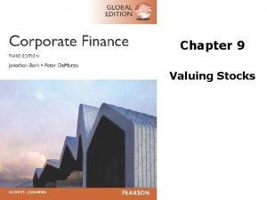 Chapter 9 Valuing Stocks 9 1 The Dividend