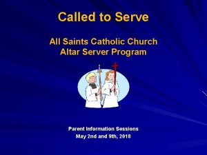 Called to Serve All Saints Catholic Church Altar