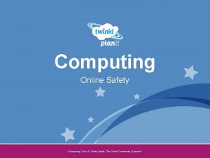 Computing Online Safety Year One Computing Year 4