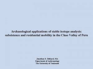 Archaeological applications of stable isotope analysis subsistence and