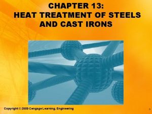 CHAPTER 13 HEAT TREATMENT OF STEELS AND CAST
