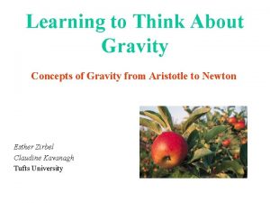 Learning to Think About Gravity Concepts of Gravity