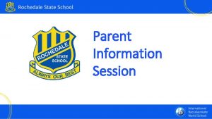 Parent Information Session Uniquely Rochedale An Overview l