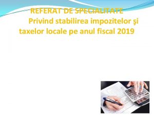 REFERAT DE SPECIALITATE Privind stabilirea impozitelor i taxelor