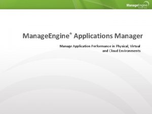Manage Engine Applications Manager Manage Application Performance in