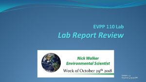 EVPP 110 Lab Report Review Week of October