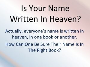 My name is written in heaven
